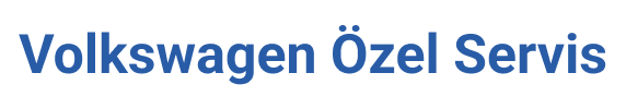 VW Özel Servis